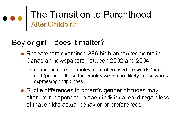 The Transition to Parenthood After Childbirth Boy or girl – does it matter? l