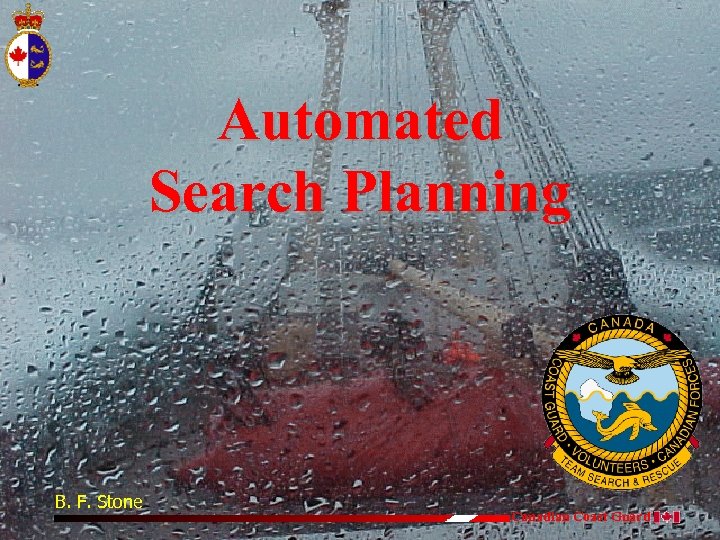 Automated Search Planning B. F. Stone Canadian Coast Guard 