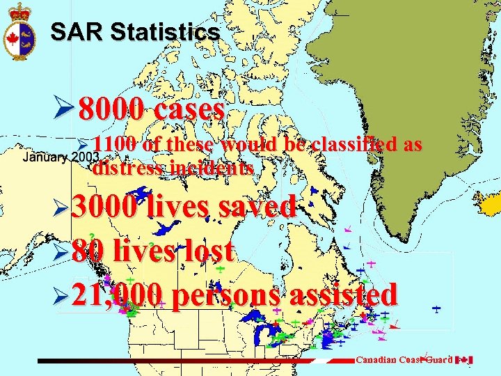 SAR Statistics Ø 8000 cases Ø 1100 of these would be classified as distress