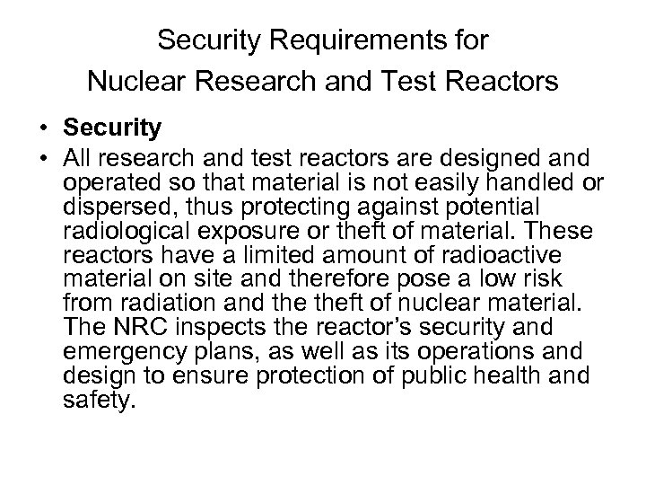 Security Requirements for Nuclear Research and Test Reactors • Security • All research and