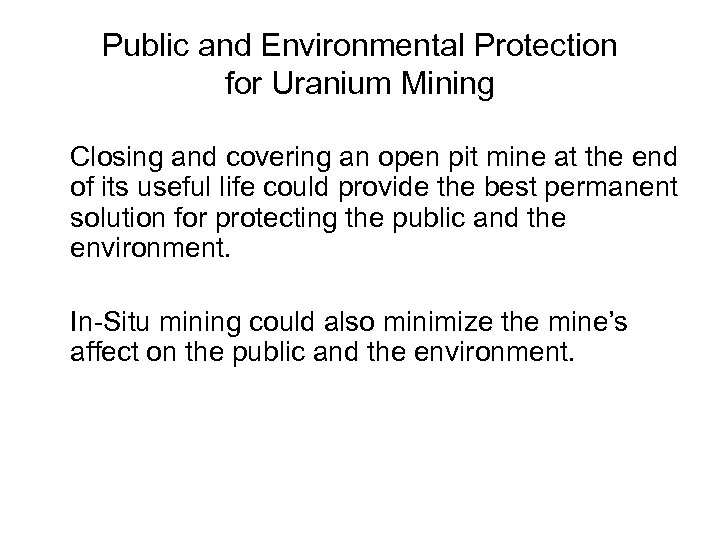 Public and Environmental Protection for Uranium Mining Closing and covering an open pit mine