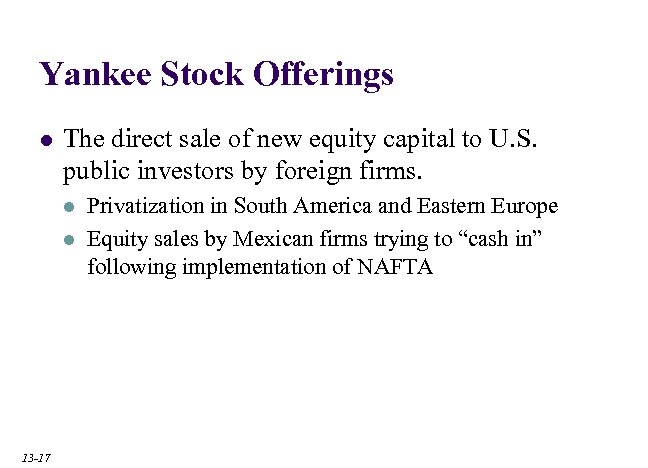 Yankee Stock Offerings l The direct sale of new equity capital to U. S.
