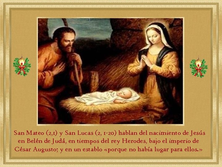 San Mateo (2, 1) y San Lucas (2, 1 -20) hablan del nacimiento de