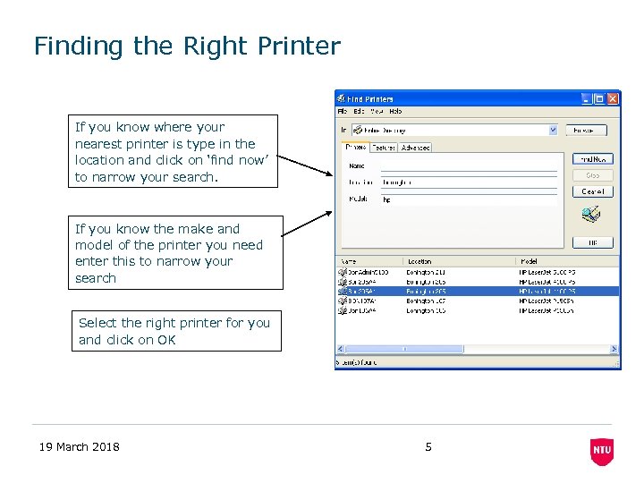 Finding the Right Printer If you know where your nearest printer is type in