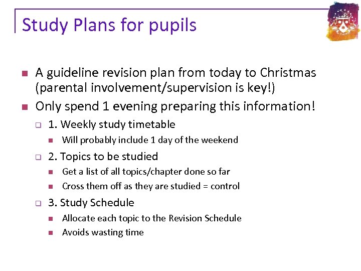 Study Plans for pupils n n A guideline revision plan from today to Christmas