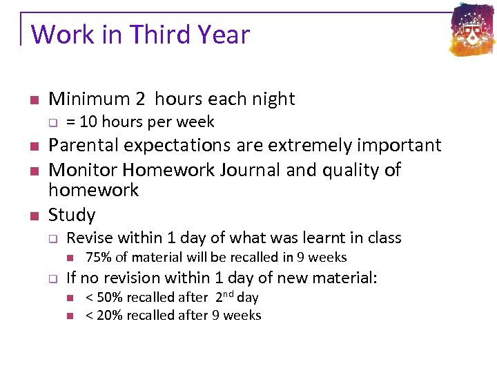 Work in Third Year n Minimum 2 hours each night q n n n