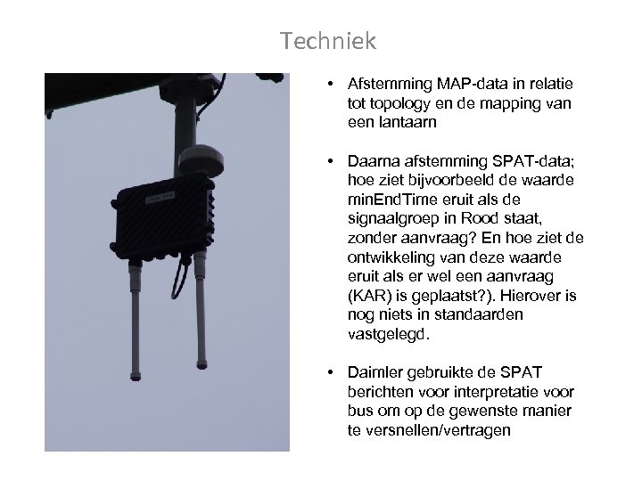 Techniek • Afstemming MAP-data in relatie tot topology en de mapping van een lantaarn
