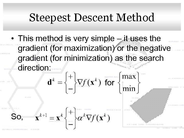 Click to edit Master. Method Steepest Descent title style • This method is very