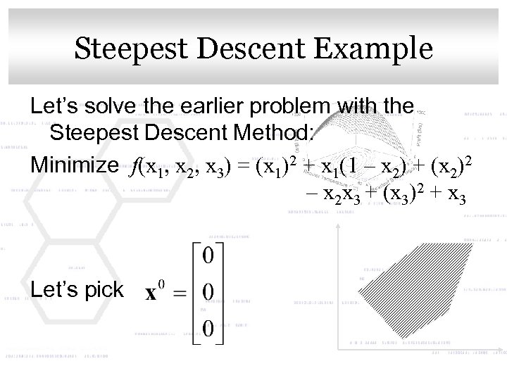 Click to edit Master title style Steepest Descent Example Let’s solve the earlier problem
