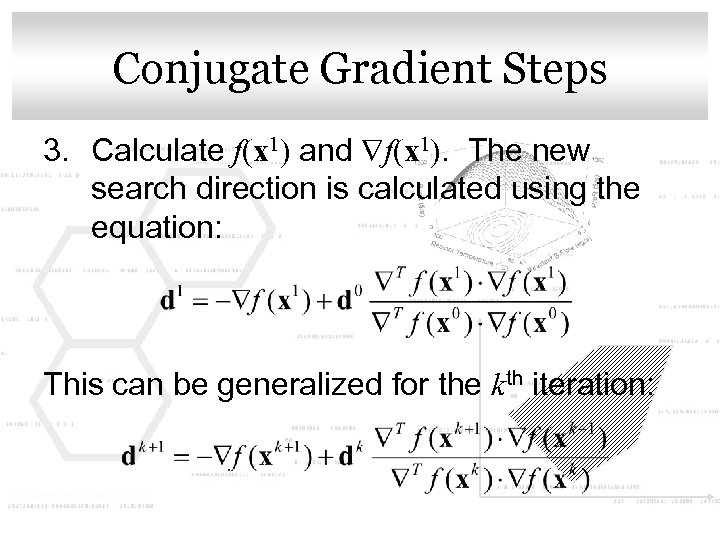 Click to edit Master title style Conjugate Gradient Steps 3. Calculate f(x 1) and