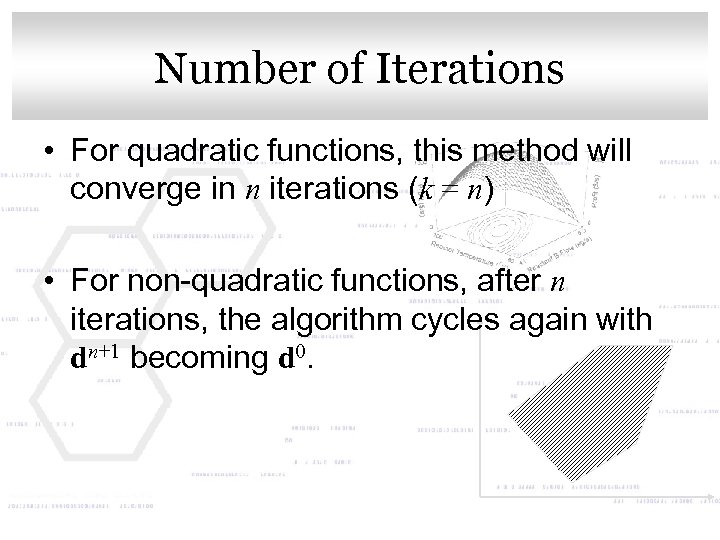 Click to edit Master title style Number of Iterations • For quadratic functions, this