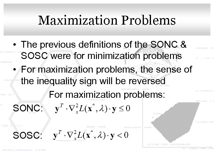 Click to edit Master title style Maximization Problems • The previous definitions of the