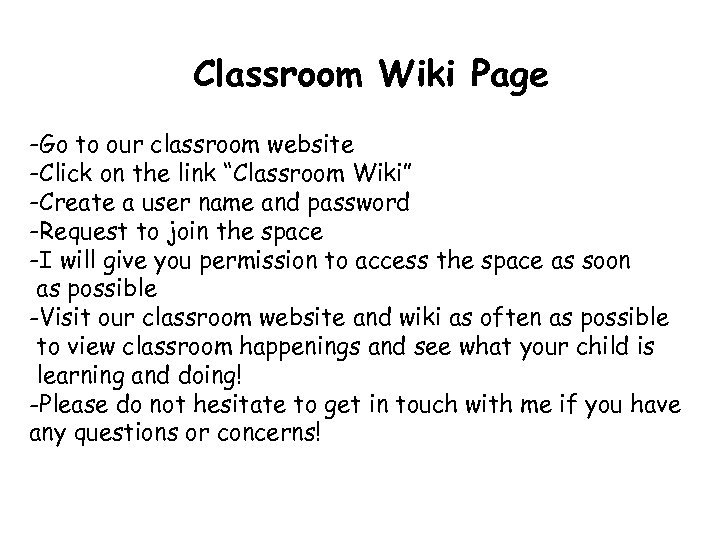 Classroom Wiki Page -Go to our classroom website -Click on the link “Classroom Wiki”