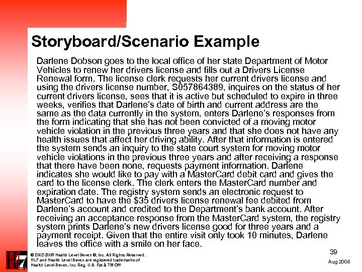 Storyboard/Scenario Example Darlene Dobson goes to the local office of her state Department of