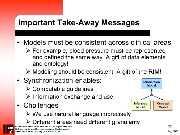 Important Take-Away Messages • Models must be consistent across clinical areas Ø For example,