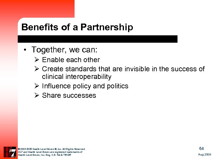 Benefits of a Partnership • Together, we can: Ø Enable each other Ø Create