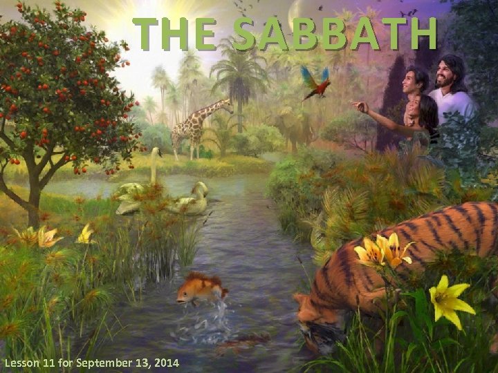 THE SABBATH Lesson 11 for September 13, 2014 