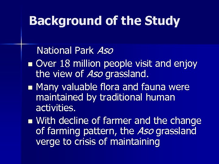 Background of the Study National Park Aso n Over 18 million people visit and