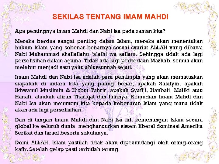 SEKILAS TENTANG IMAM MAHDI Apa pentingnya Imam Mahdi dan Nabi Isa pada zaman kita?