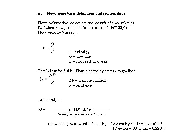  A. Flow: some basic definitions and relationships Flow: volume that crosses a plane