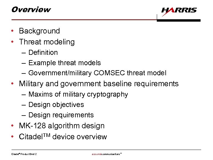 Overview • Background • Threat modeling – Definition – Example threat models – Government/military