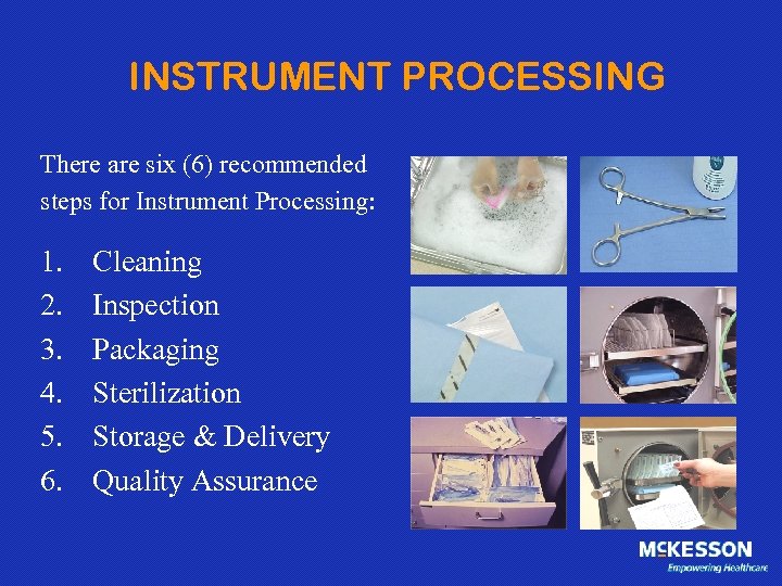 INSTRUMENT PROCESSING There are six (6) recommended steps for Instrument Processing: 1. 2. 3.