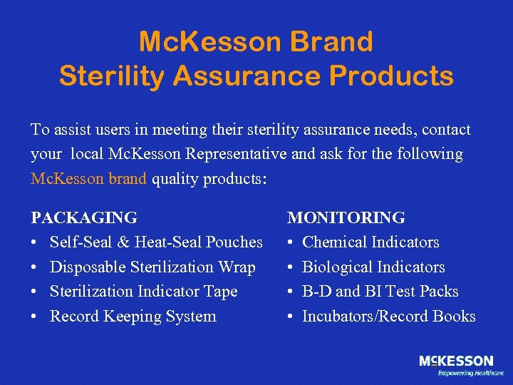 Mc. Kesson Brand Sterility Assurance Products To assist users in meeting their sterility assurance