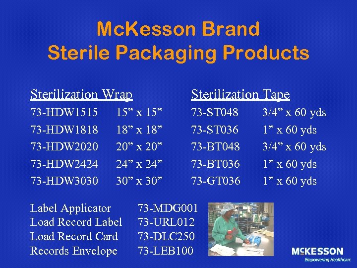Mc. Kesson Brand Sterile Packaging Products Sterilization Wrap Sterilization Tape 73 -HDW 1515 73