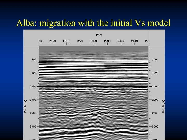 Alba: migration with the initial Vs model 