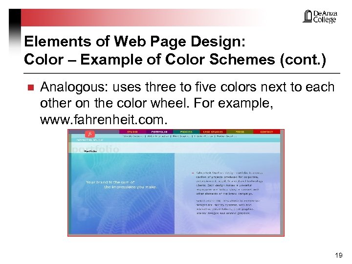 Elements of Web Page Design: Color – Example of Color Schemes (cont. ) n