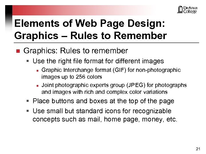 Elements of Web Page Design: Graphics – Rules to Remember n Graphics: Rules to