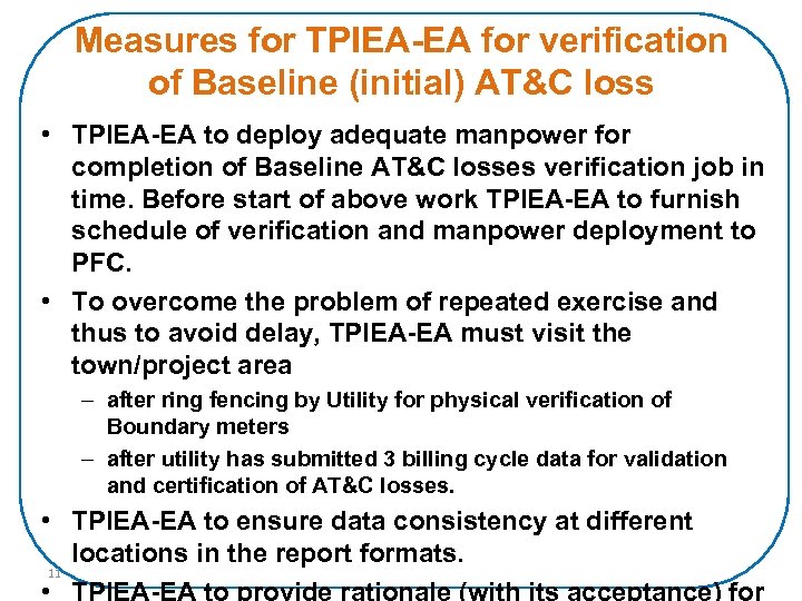 Measures for TPIEA-EA for verification of Baseline (initial) AT&C loss • TPIEA-EA to deploy
