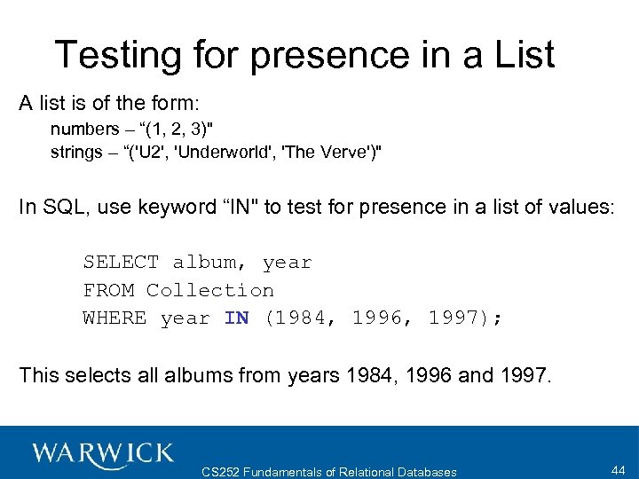 Testing for presence in a List A list is of the form: numbers –