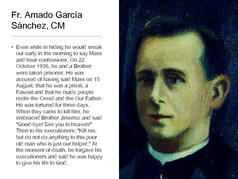 Fr. Amado García Sánchez, CM • Even while in hiding he would sneak out