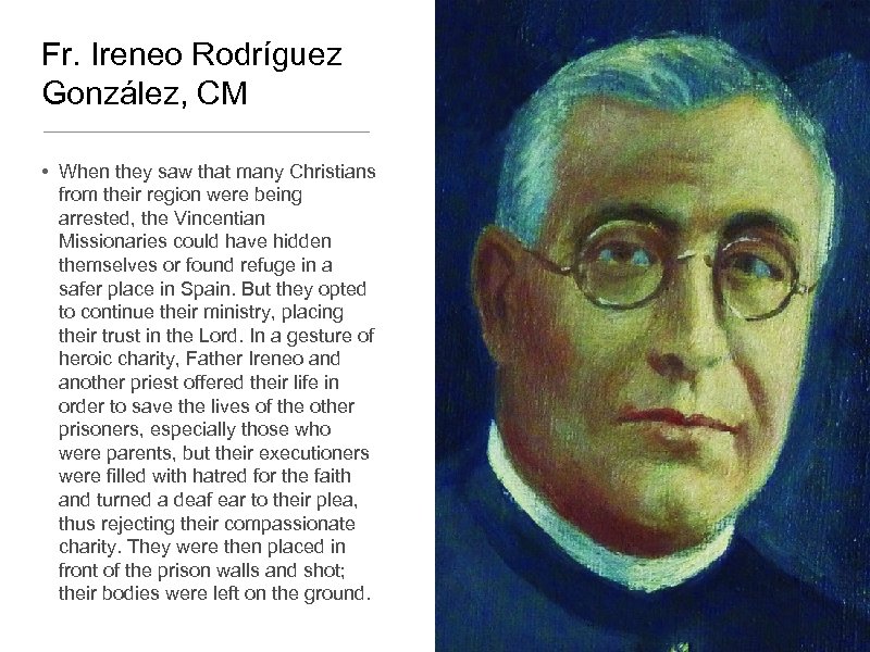 Fr. Ireneo Rodríguez González, CM • When they saw that many Christians from their