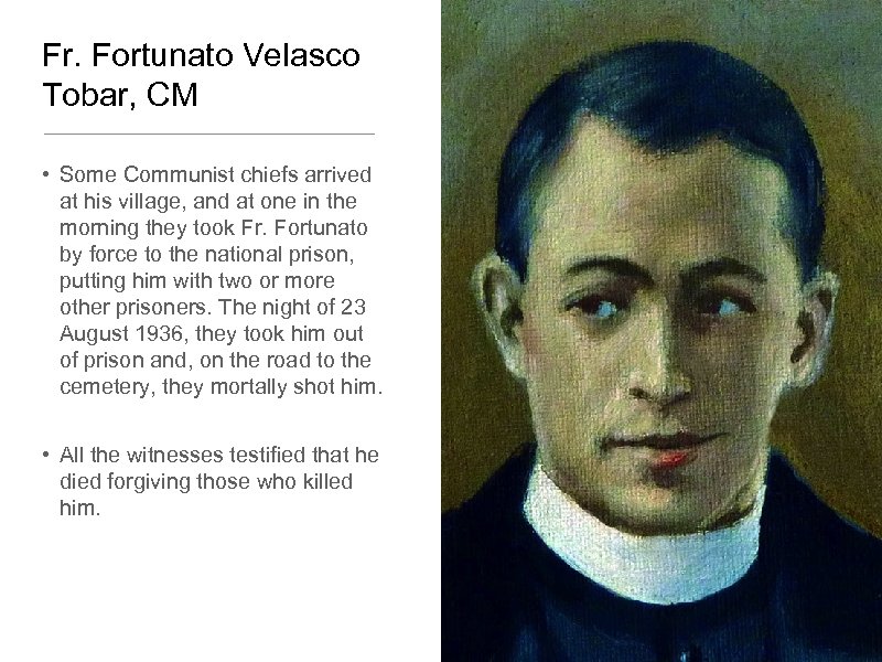 Fr. Fortunato Velasco Tobar, CM • Some Communist chiefs arrived at his village, and