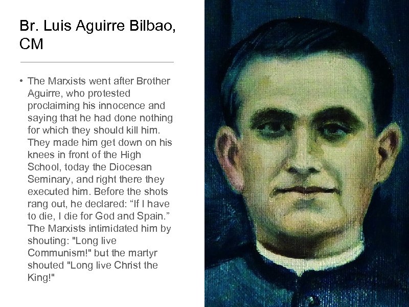 Br. Luis Aguirre Bilbao, CM • The Marxists went after Brother Aguirre, who protested