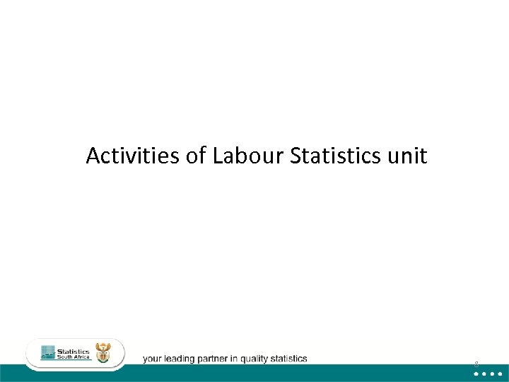 Activities of Labour Statistics unit 8 