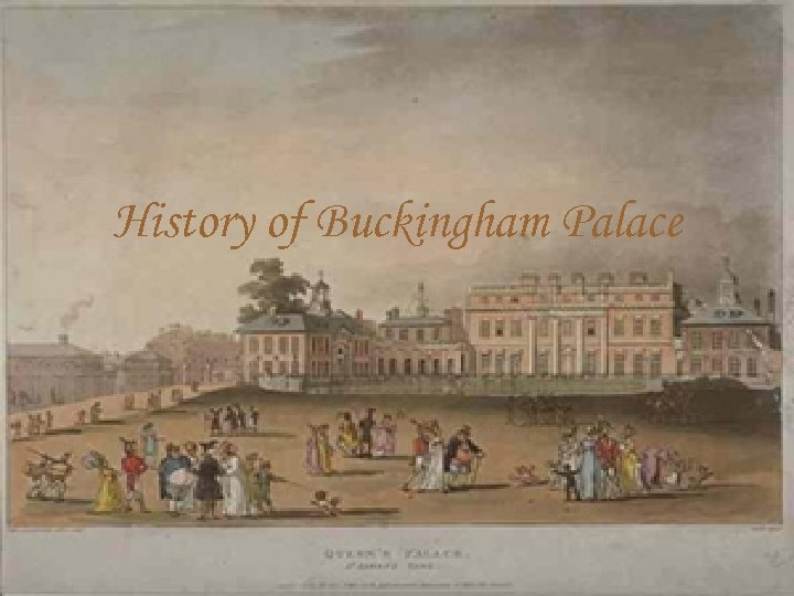 History of Buckingham Palace 