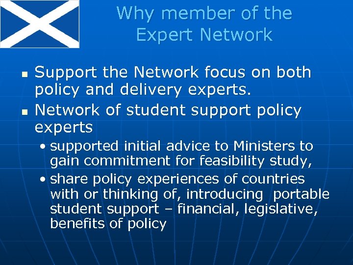 Why member of the Expert Network n n Support the Network focus on both