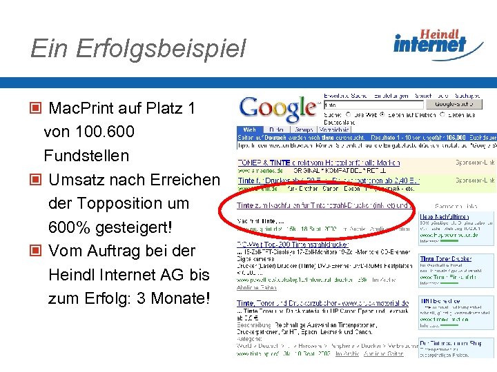 Ein Erfolgsbeispiel Mac. Print auf Platz 1 von 100. 600 Fundstellen Umsatz nach Erreichen