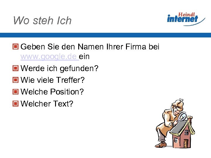 Wo steh Ich Geben Sie den Namen Ihrer Firma bei www. google. de ein
