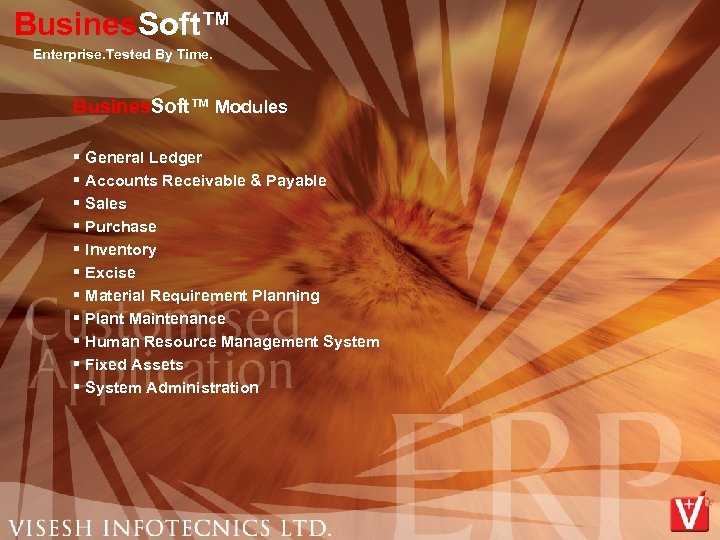 Busines. Soft™ Enterprise. Tested By Time. Busines. Soft™ Modules § General Ledger § Accounts