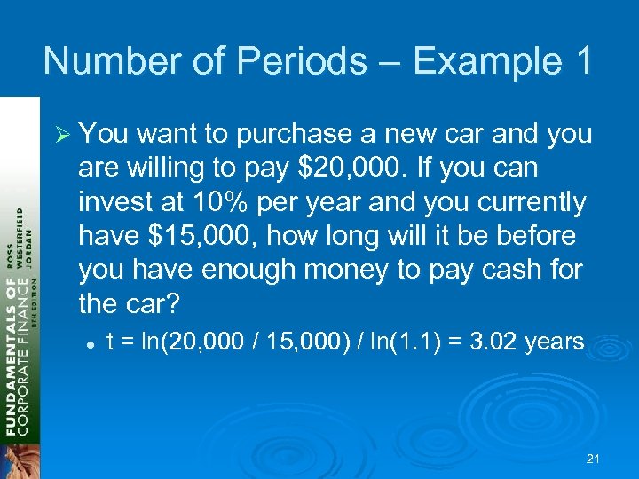 Number of Periods – Example 1 Ø You want to purchase a new car