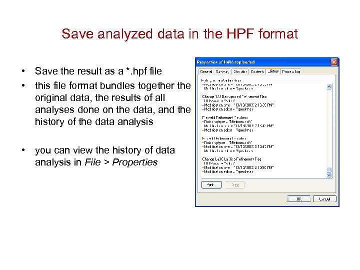 Save analyzed data in the HPF format • Save the result as a *.