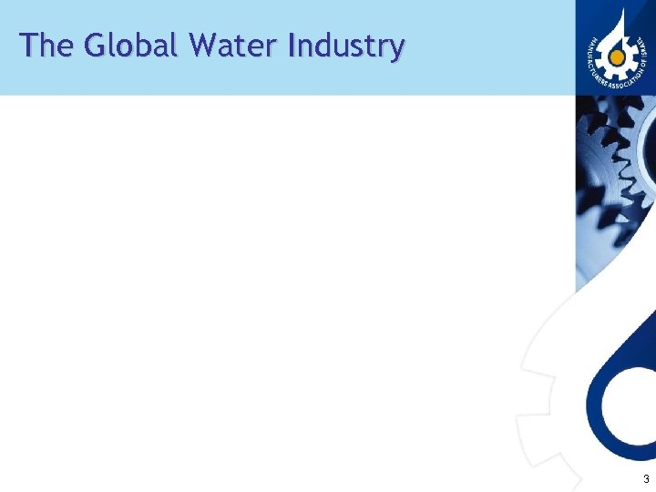 The Global Water Industry 3 
