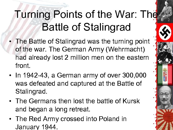 Turning Points of the War: The Battle of Stalingrad • The Battle of Stalingrad