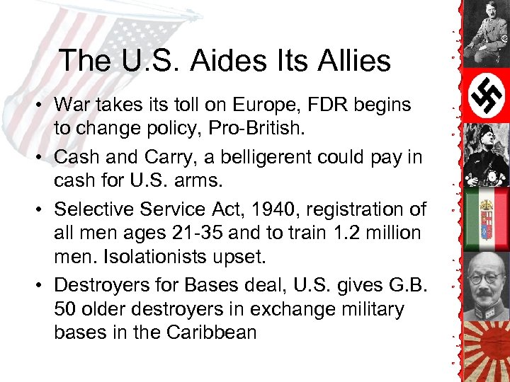 The U. S. Aides Its Allies • War takes its toll on Europe, FDR