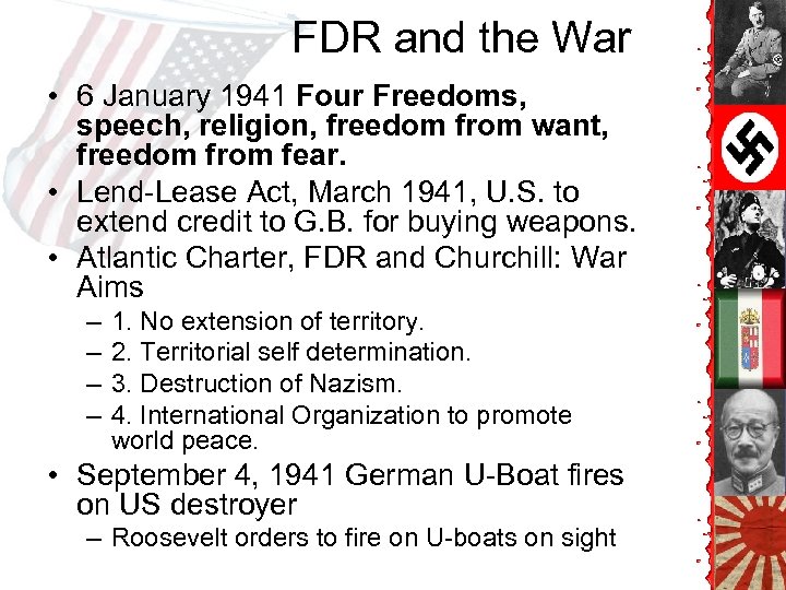 FDR and the War • 6 January 1941 Four Freedoms, speech, religion, freedom from