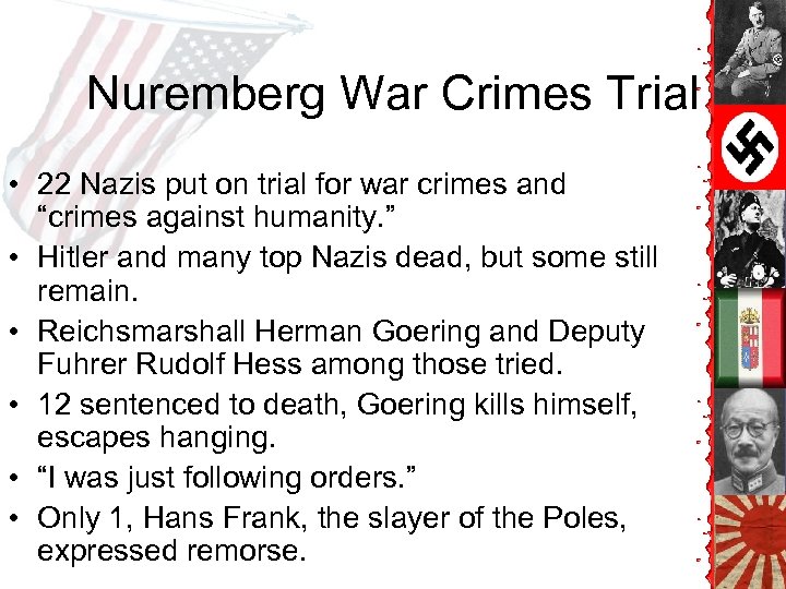 Nuremberg War Crimes Trial • 22 Nazis put on trial for war crimes and